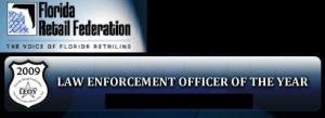 2009 Florida Retail Federation Law Enforcement Officer of the Year